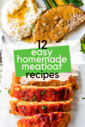 12 Easy Homemade Meatloaf Recipe Roundup